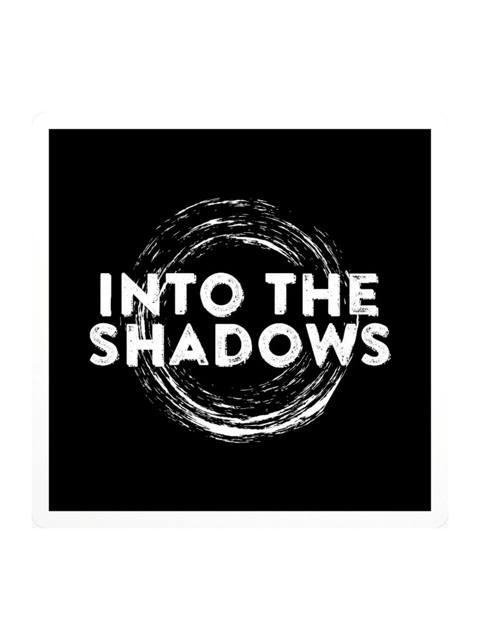 Into the Shadows Sticker — TSA.STKR-01